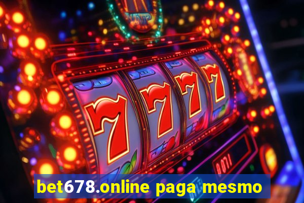 bet678.online paga mesmo